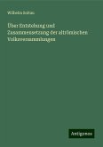 Über Entstehung und Zusammensetzung der altrömischen Volksversammlungen