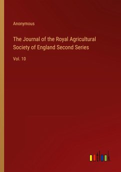 The Journal of the Royal Agricultural Society of England Second Series - Anonymous