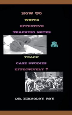 Cover How to Write Effective Teaching Notes & Teach Case Studies Effectively?