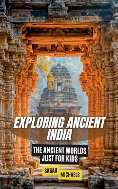 Exploring Ancient India - Michaels, Sarah