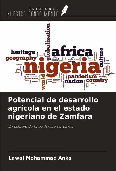 Potencial de desarrollo agrícola en el estado nigeriano de Zamfara Potencial de desarrollo agrícola en el estado nigeriano de Zamfara