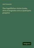 Über Regelflächen vierten Grades, deren Erzeugenden sich zu Quadrupeln gruppiren