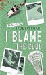 I Blame the Club - Bild 1