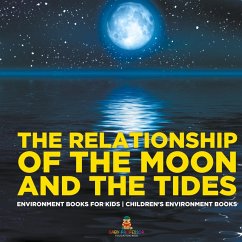 The Relationship of the Moon and the Tides - Environment Books for Kids   Children's Environment Books - Baby