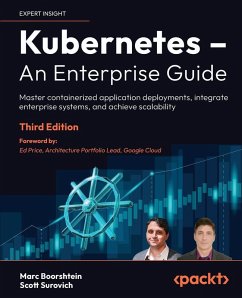 Kubernetes - An Enterprise Guide - Third Edition - Boorshtein, Marc; Surovich, Scott