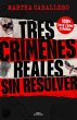 Tres Crímenes Reales Sin Resolver /... - Bild 1