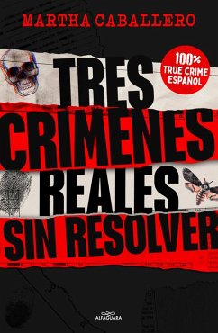 Tres Crímenes Reales Sin Resolver / Three Real Unsolved Crimes Cover Tres Crímenes Reales Sin Resolver / Three Real Unsolved Crimes