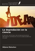 La depredación en la ciencia La depredación en la ciencia