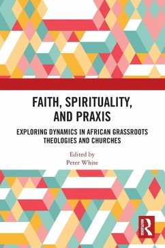 Faith, Spirituality, and Praxis