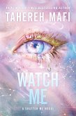 Watch Me Watch Me