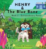 Henry and The Blue Bone