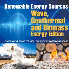 Renewable Energy Sources - Wave, Geothermal and Biomass Energy Edition - Baby