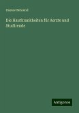 Die Hautkrankheiten für Aerzte und Studirende