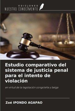 Cover Estudio comparativo del sistema de justicia penal para el intento de violación