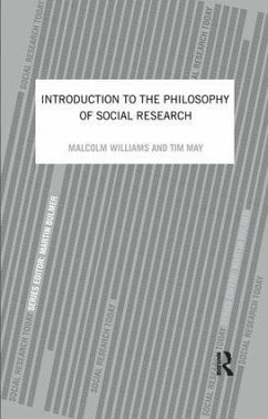 An Introduction To The Philosophy Of Social Research - May, Tim; Williams, Malcolm