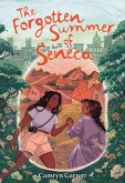 The Forgotten Summer of Seneca The Forgotten Summer of Seneca