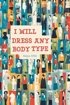 I Will Dress any Body Type - Aifel, Alaya