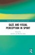 Gaze and Visual Perception in Sport - Bild 1