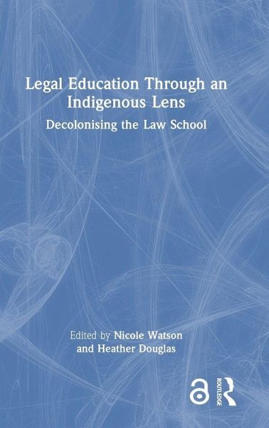 Legal Education Through an Indigenous Lens