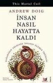 Insan Nasil Hayatta Kaldi Insan Nasil Hayatta Kaldi