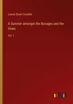 A Summer amongst the Bocages and the Vines