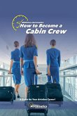 How to become a cabin crew How to become a cabin crew