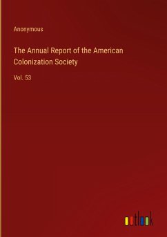 The Annual Report of the American Colonization Society
