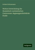 Weitere Entwickelung der thomistisch-molinistischen Controverse: dogmengeschichtliche Studie