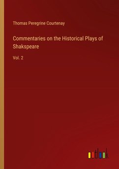 Commentaries on the Historical Plays of Shakspeare