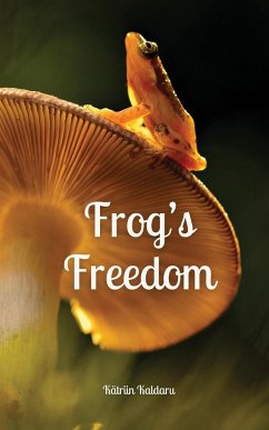 Frog's Freedom - Kaldaru, Kätriin