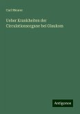 Ueber Krankheiten der Circulationsorgane bei Glaukom