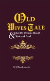 Old Wives' Tales And Truths & What Do Dreams Mean?