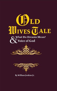 Old Wives' Tales And Truths & What Do Dreams Mean? - Jenkins, William