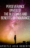 Perseverance Unveiled Perseverance Unveiled