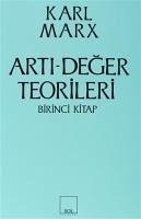 Arti-Deger Teorileri 1. Kitap - Marx, Karl