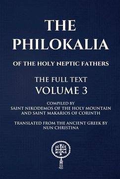 The Philokalia Volume 3 - of the Holy Mountain, Saint Nikodemos; Of Corinth, Saint Makarios; Christina, Nun