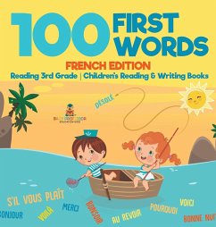 100 First Words - French Edition - Reading 3rd Grade   Children's Reading & Writing Books - Baby