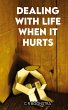 Dealing with Life When It Hurts - Bild 1