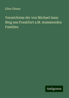 Verzeichniss der von Michael Isaac Bing aus Frankfurt a.M. stammenden Familien - Ullman, Elias