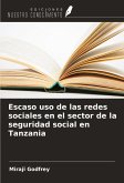 Escaso uso de las redes sociales en el sector de la seguridad social en Tanzania Escaso uso de las redes sociales en el sector de la seguridad social en Tanzania