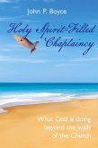 Holy Spirit-Filled Chaplaincy Holy Spirit-Filled Chaplaincy