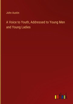 Cover A Voice to Youth, Addressed to Young Men and Young Ladies