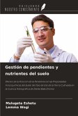 Gestión de pendientes y nutrientes del suelo