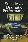 Suicide as a Dramatic Performance Suicide as a Dramatic Performance