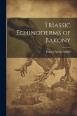 Triassic Echinoderms of Bakony Triassic Echinoderms of Bakony