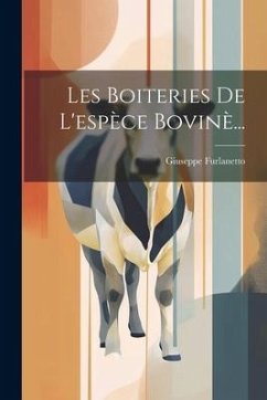 Les Boiteries De L'espèce Bovinè... - Furlanetto, Giuseppe