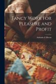 Fancy Work for Pleasure and Profit