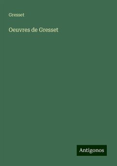 Oeuvres de Gresset - Gresset