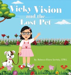 Vicky Vision and the Lost Pet - Eliana Savitsky, Rebecca