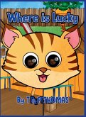 Where is Lucky Where is Lucky